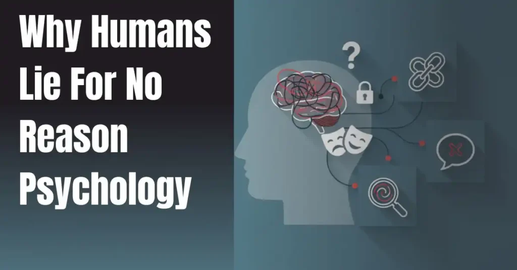 why-humans-lie-for-no-reason